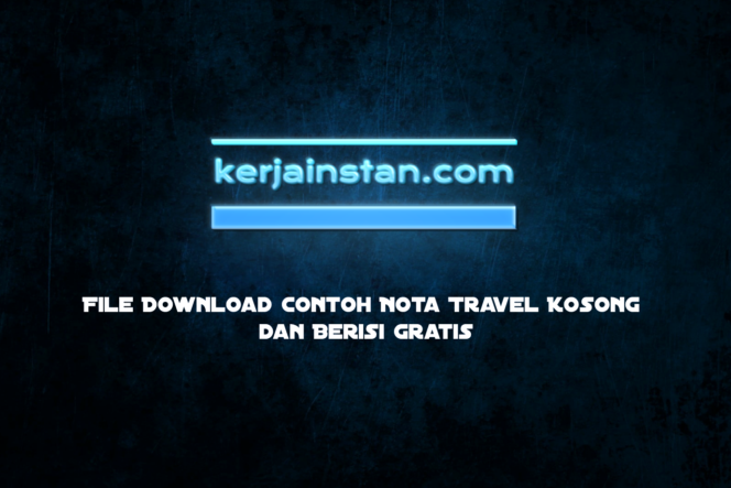 File Download Contoh Nota Travel Kosong dan Berisi Gratis - KerjaInstan