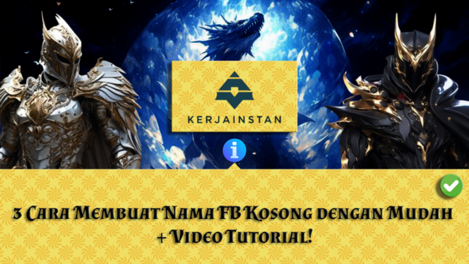 
 3 Cara Membuat Nama FB Kosong dengan Mudah + Video Tutorial!